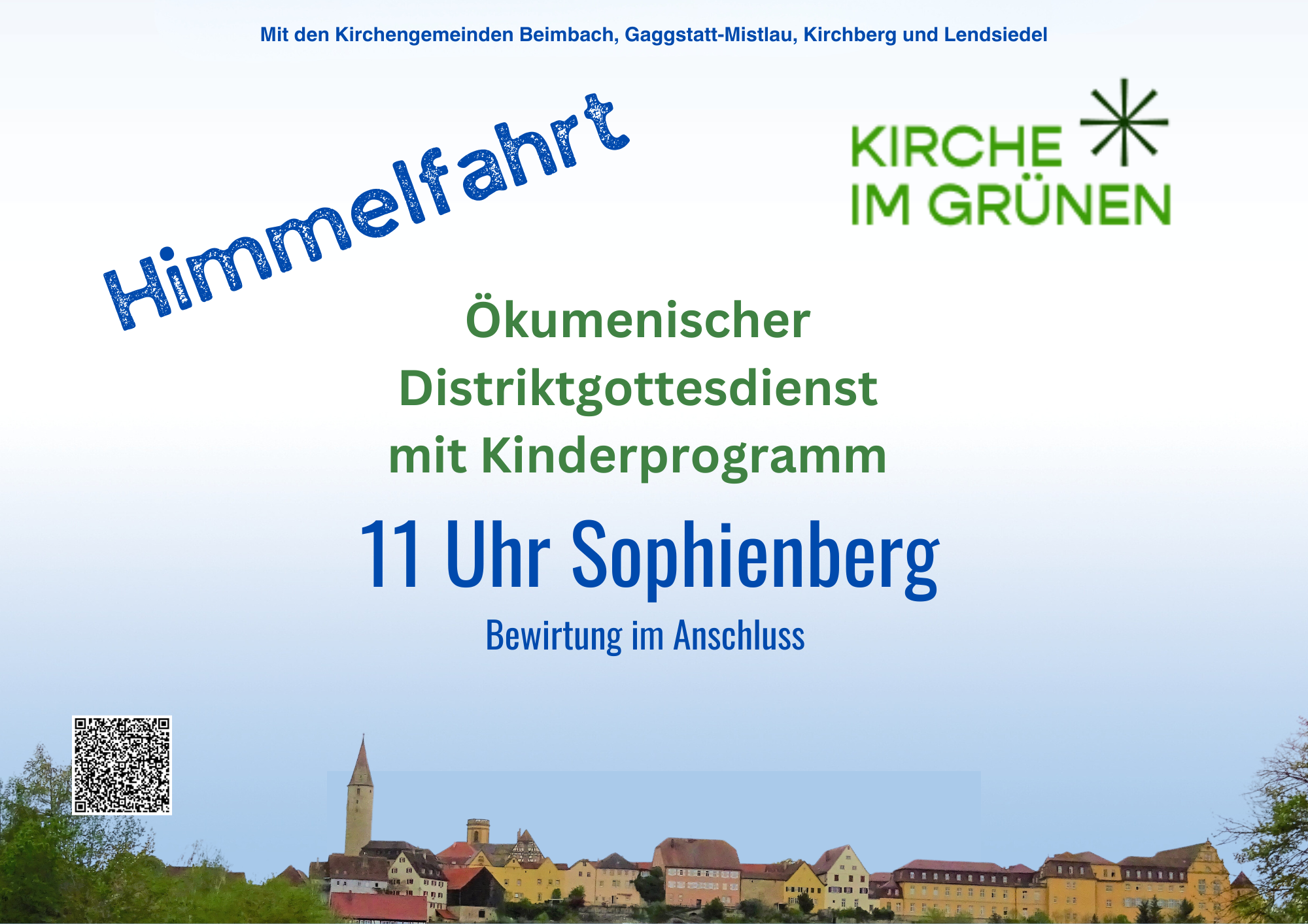 Himmelfahrt(297 x 210 mm) Kirche im Grünen: Ökumenischer Distriktgottesdienst mit Kinderprpgramm. 11 Uhr Sophienberg. Bewirtung im Anschluss